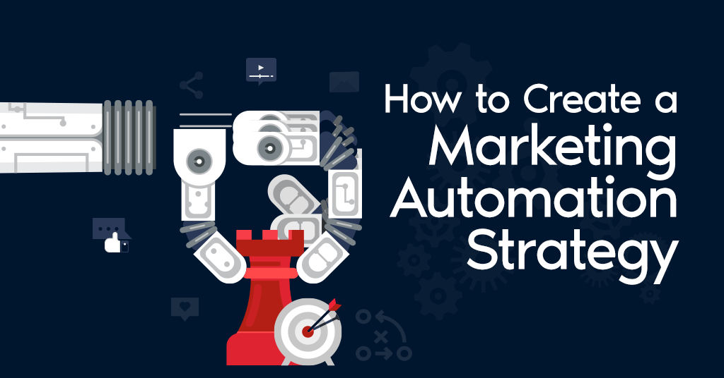 how-to-create-a-marketing-automation-strategy